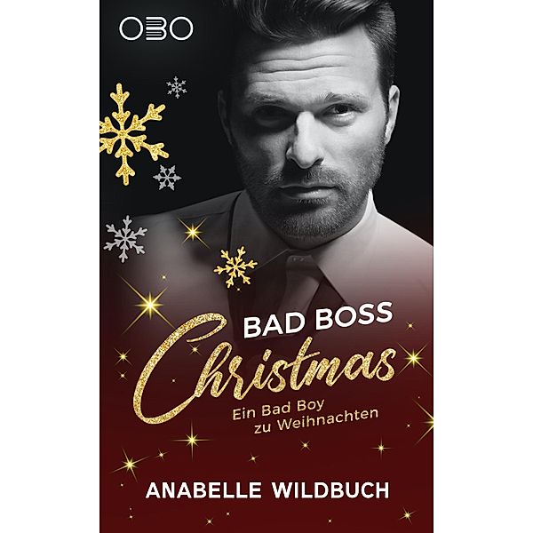 Bad Boss Christmas / Ein Bad Boy zu Weihnachten Bd.4, Anabelle Wildbuch