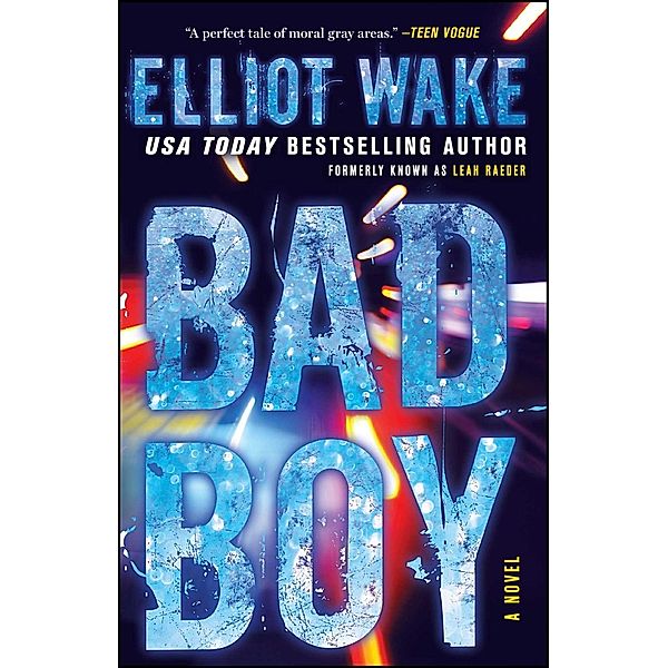 Bad Boy, Elliot Wake