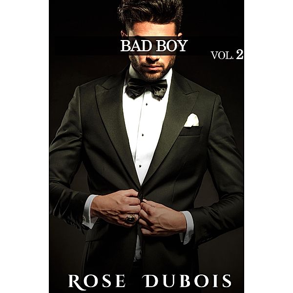 Bad Boy / BAD BOY, Rose Dubois