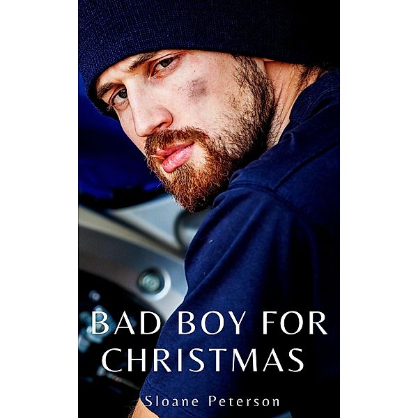 Bad Boy for Christmas, Sloane Peterson