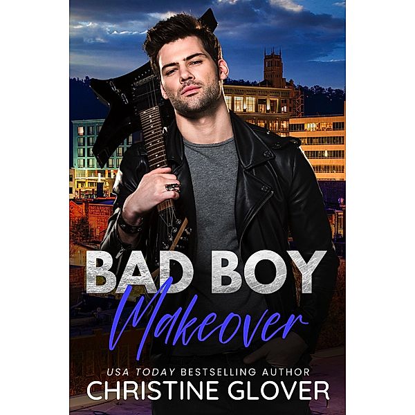 Bad Boy Makeover, Christine Glover