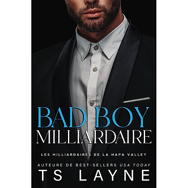 Bad Boy Milliardaire, Ts Layne