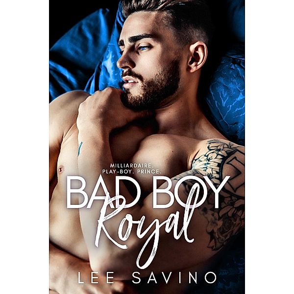 Bad Boy Royal / Bad Boy Royal, Lee Savino