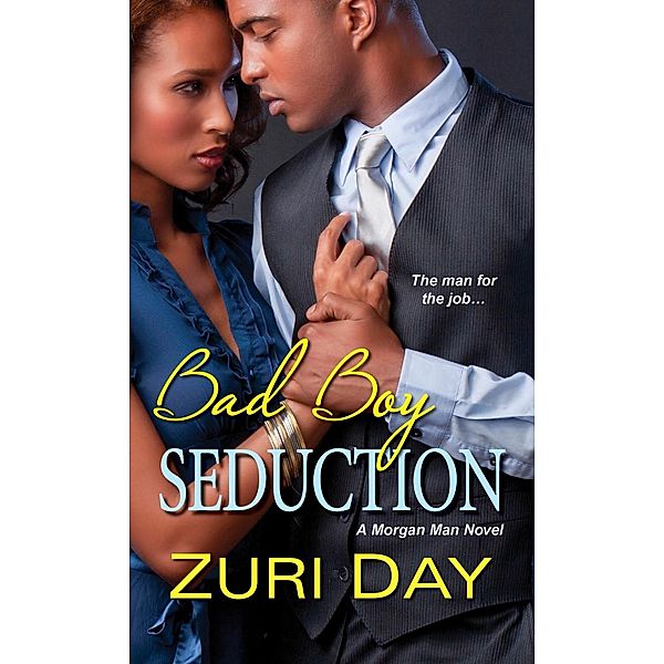 Bad Boy Seduction / The Morgan Men Bd.3, Zuri Day