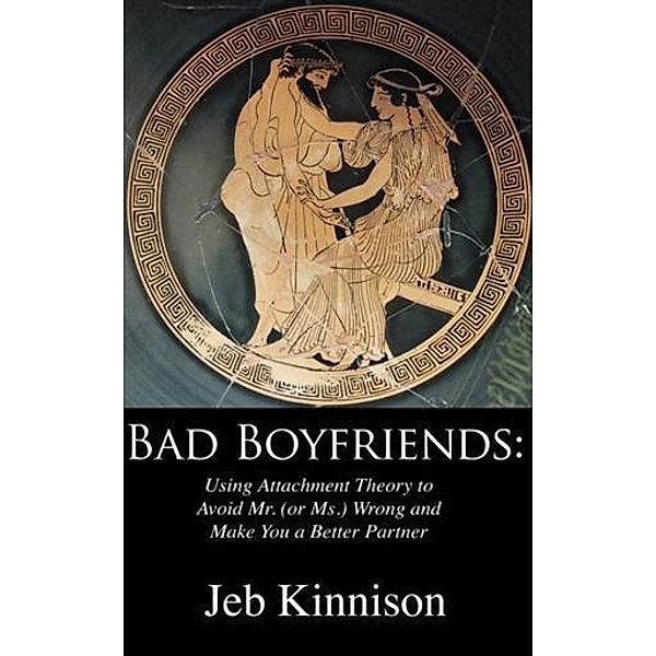 Bad Boyfriends, Jeb Kinnison
