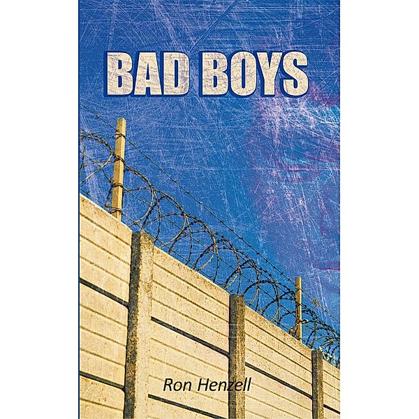 Bad Boys, Ron Henzell