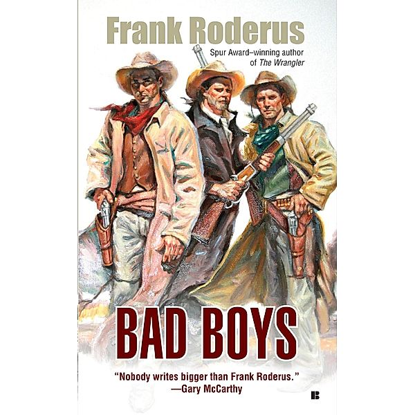 Bad Boys, Frank Roderus