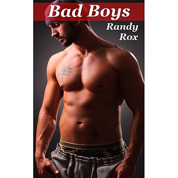 Bad Boys, Randy Rox