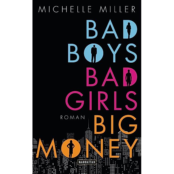 Bad Boys, Bad Girls, Big Money, Michelle Miller