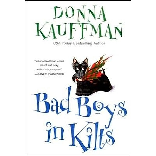 Bad Boys in Kilts, Donna Kauffman