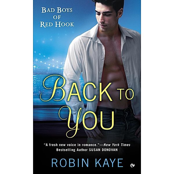 Bad Boys of Red Hook: 1 Back to You, Robin Kaye