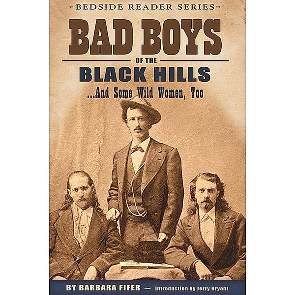 Bad Boys of the Black Hills, Barbara Fifer