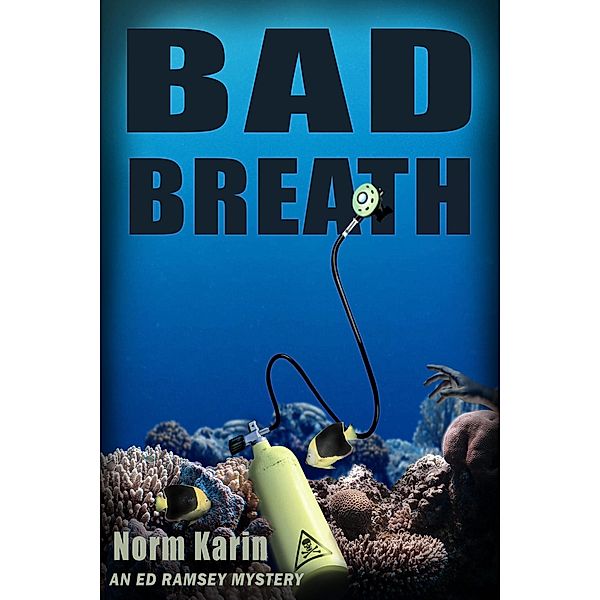 Bad Breath (An Ed Ramsey Mystery) / An Ed Ramsey Mystery, Norm Karin