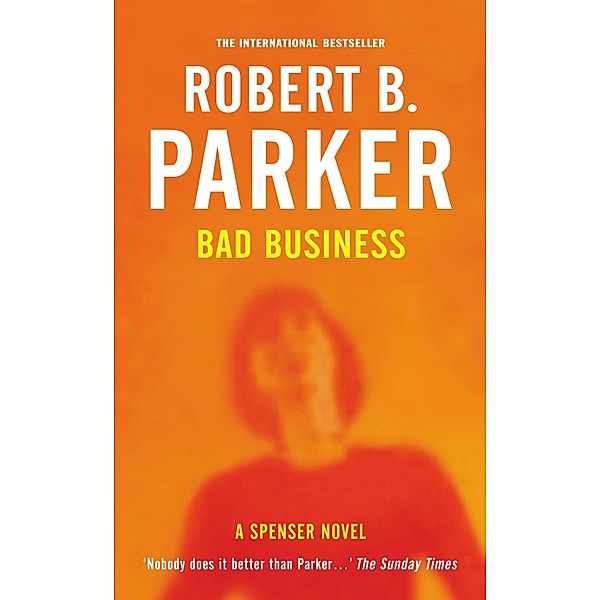 Bad Business, Robert B Parker