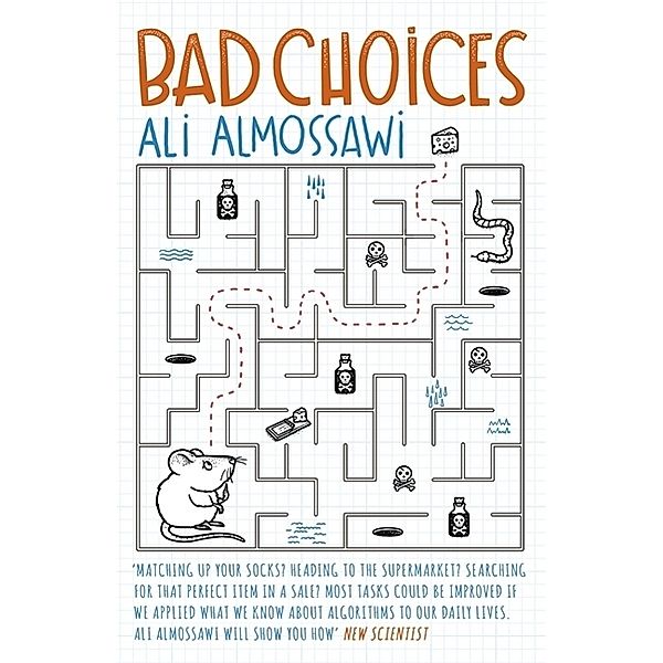 Bad Choices, Ali Almossawi