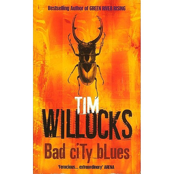 Bad City Blues, Tim Willocks