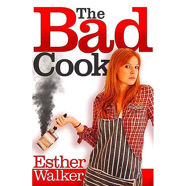 Bad Cook, Esther Walker