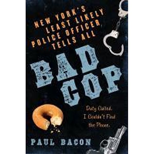 Bad Cop, Paul Bacon