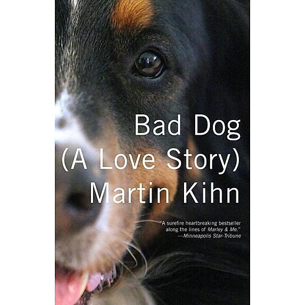 Bad Dog, Martin Kihn