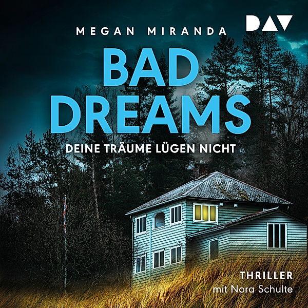 BAD DREAMS – Deine Träume lügen nicht, Megan Miranda