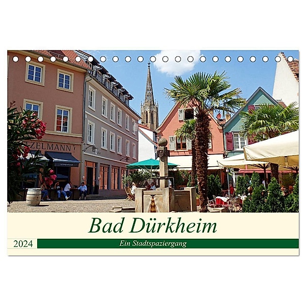 Bad Dürkheim Ein Stadtspaziergang (Tischkalender 2024 DIN A5 quer), CALVENDO Monatskalender, Ilona Andersen
