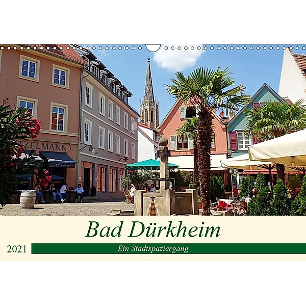 Bad Dürkheim Ein Stadtspaziergang (Wandkalender 2021 DIN A3 quer), Ilona Andersen