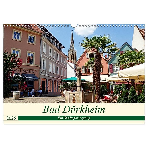 Bad Dürkheim Ein Stadtspaziergang (Wandkalender 2025 DIN A3 quer), CALVENDO Monatskalender, Calvendo, Ilona Andersen