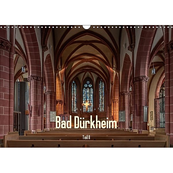 Bad Dürkheim - Teil II (Wandkalender 2018 DIN A3 quer), Erhard Hess