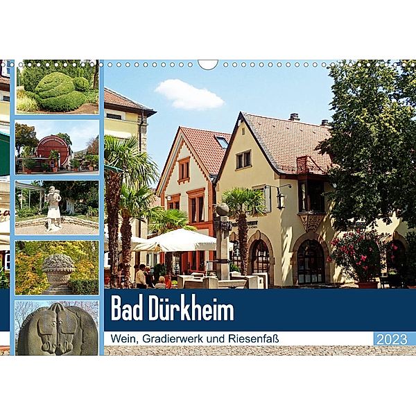 Bad Dürkheim - Wein, Gradierwerk und Riesenfaß (Wandkalender 2023 DIN A3 quer), Ilona Andersen