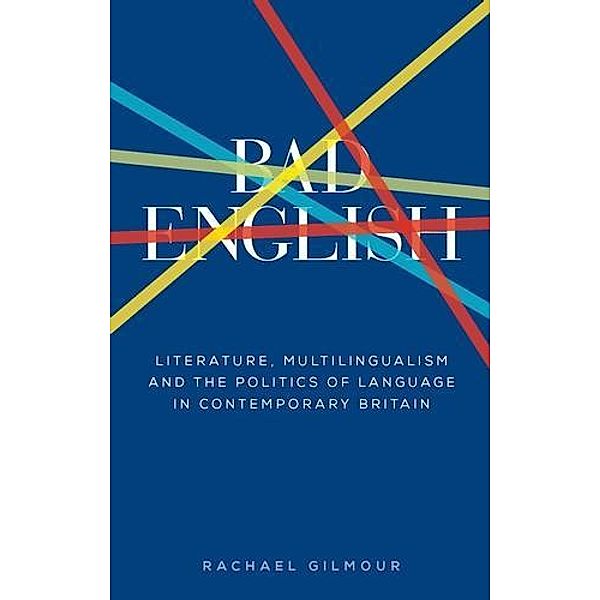 Bad English / Manchester University Press, Rachael Gilmour