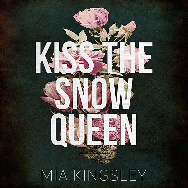 Bad Fairy Tale - 5 - Kiss The Snow Queen, Mia Kingsley