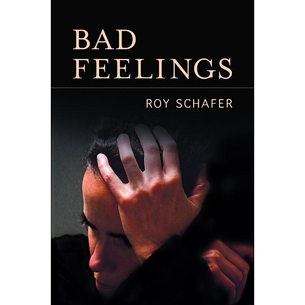 Bad Feelings, Roy Schafer