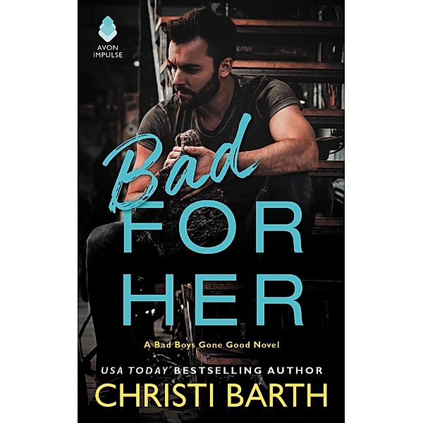 Bad for Her / Bad Boys Gone Good, Christi Barth