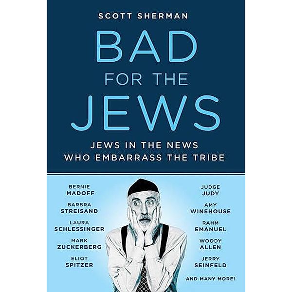 Bad for the Jews, Scott Sherman