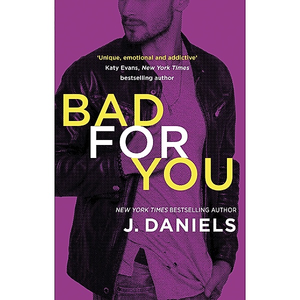 Bad for You / Dirty Deeds Bd.3, J. Daniels