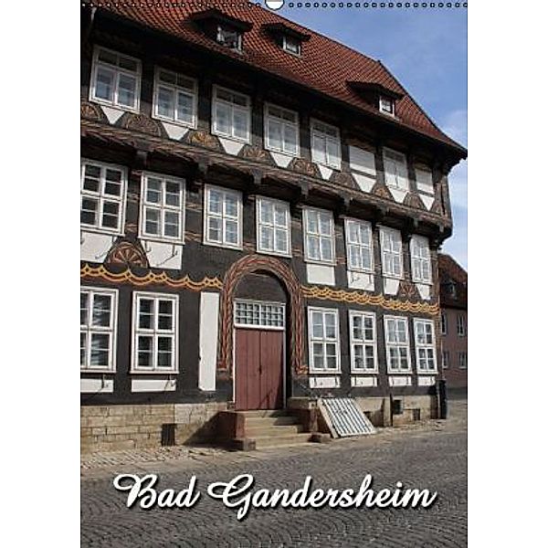 Bad Gandersheim (Wandkalender 2016 DIN A2 hoch), Martina Berg