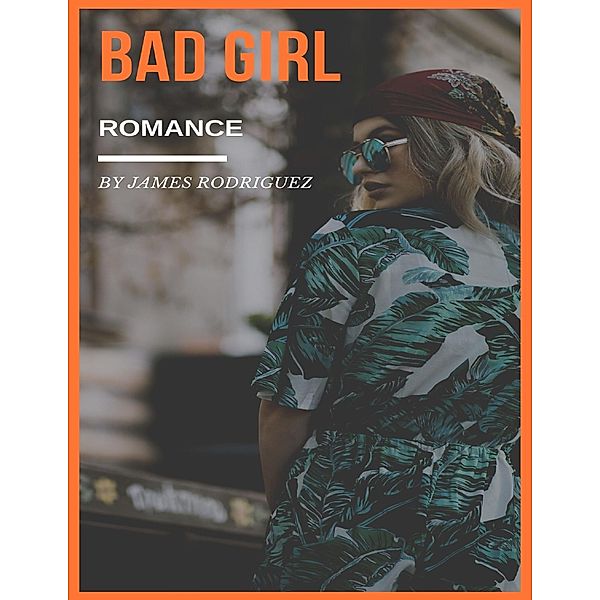 Bad Girl, James Rodriguez