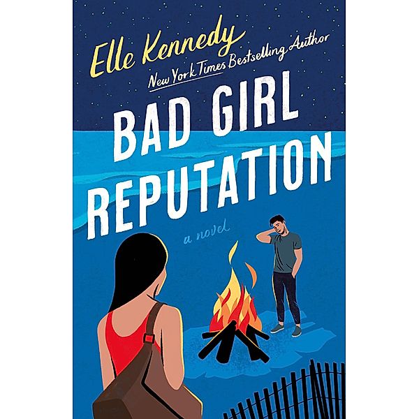 Bad Girl Reputation / Avalon Bay Bd.2, Elle Kennedy