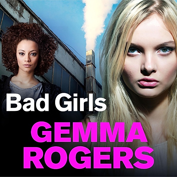 Bad Girls, Gemma Rogers