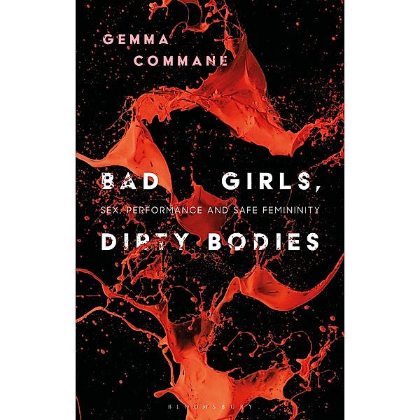 Bad Girls, Dirty Bodies, Gemma Commane