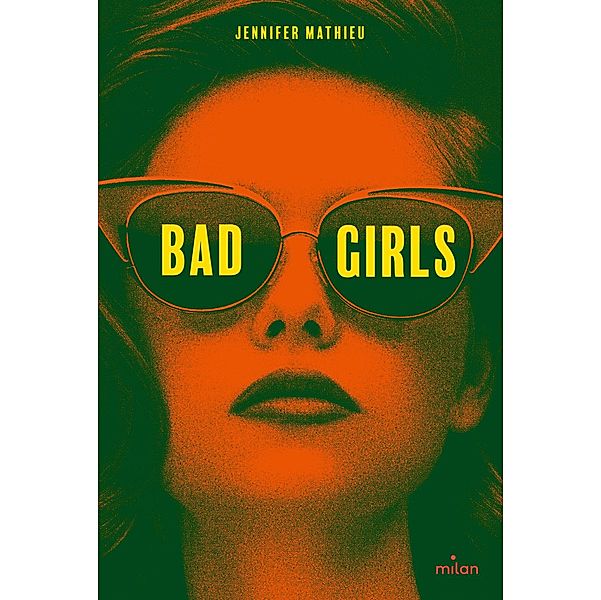 Bad girls / Littérature ado, Jennifer Mathieu