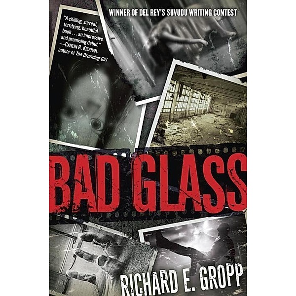 Bad Glass, Richard E. Gropp