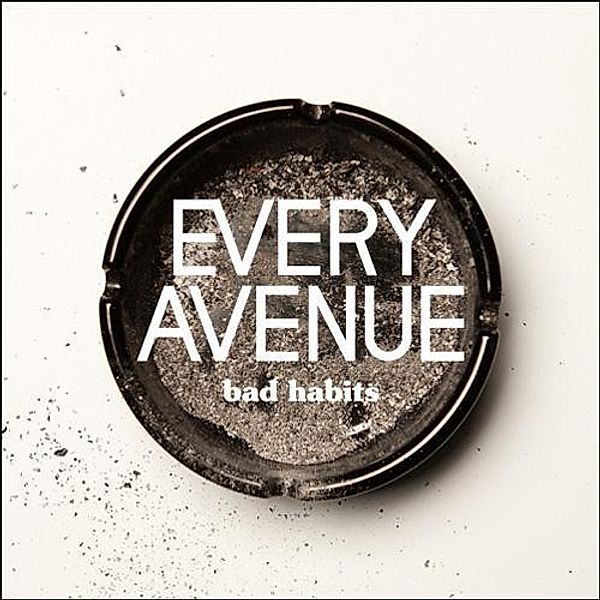 Bad Habits, Every Avenue