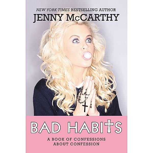 Bad Habits, Jenny McCarthy