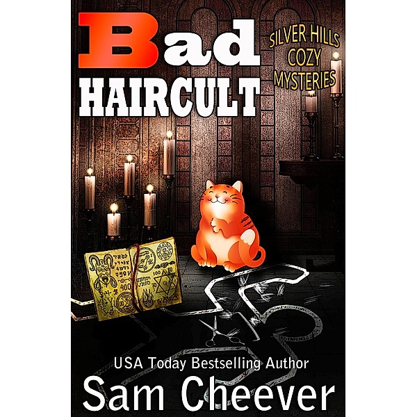 Bad Haircult (SILVER HILLS COZY MYSTERIES, #5) / SILVER HILLS COZY MYSTERIES, Sam Cheever