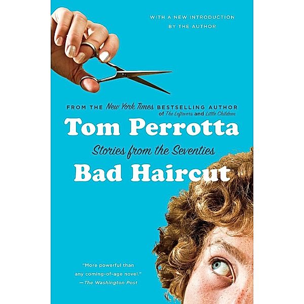 Bad Haircut, Tom Perrotta