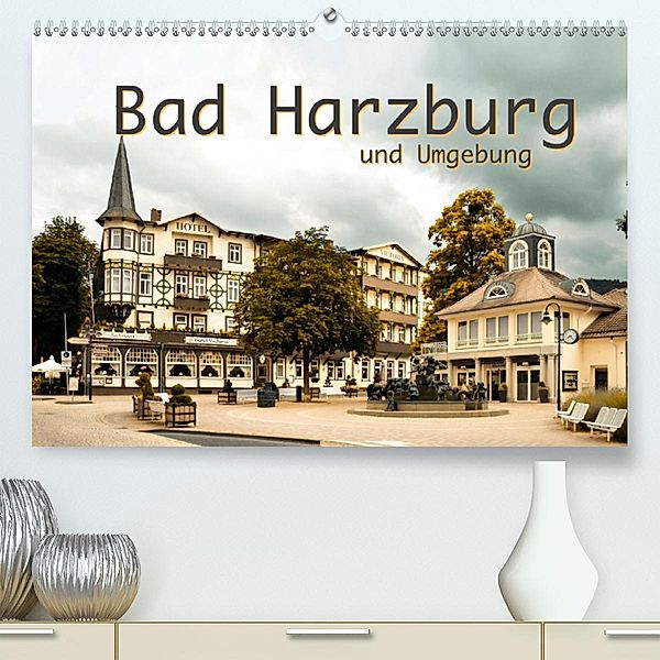 Bad Harzburg und Umgebung (Premium-Kalender 2020 DIN A2 quer), ROBERT STYPPA