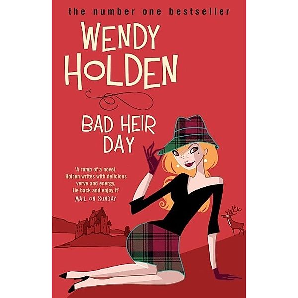 Bad Heir Day, Wendy Holden