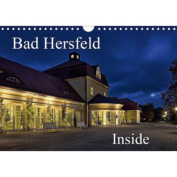 Bad Hersfeld Inside (Wandkalender 2021 DIN A4 quer), Claus Eckerlin
