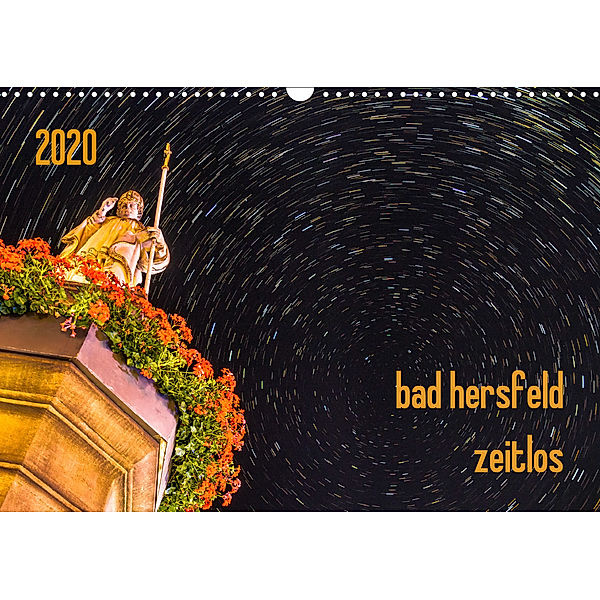 bad hersfeld zeitlos (Wandkalender 2020 DIN A3 quer), Steffen Sennewald